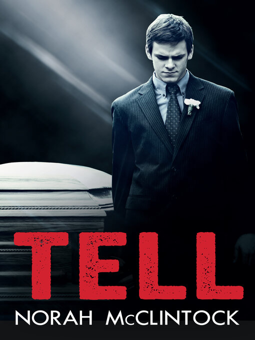 Title details for Tell by Norah McClintock - Available